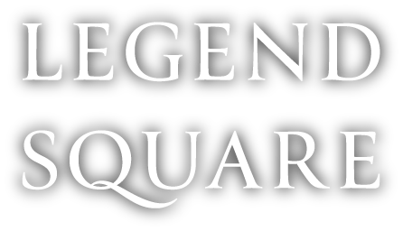 LEGEND SQUARE